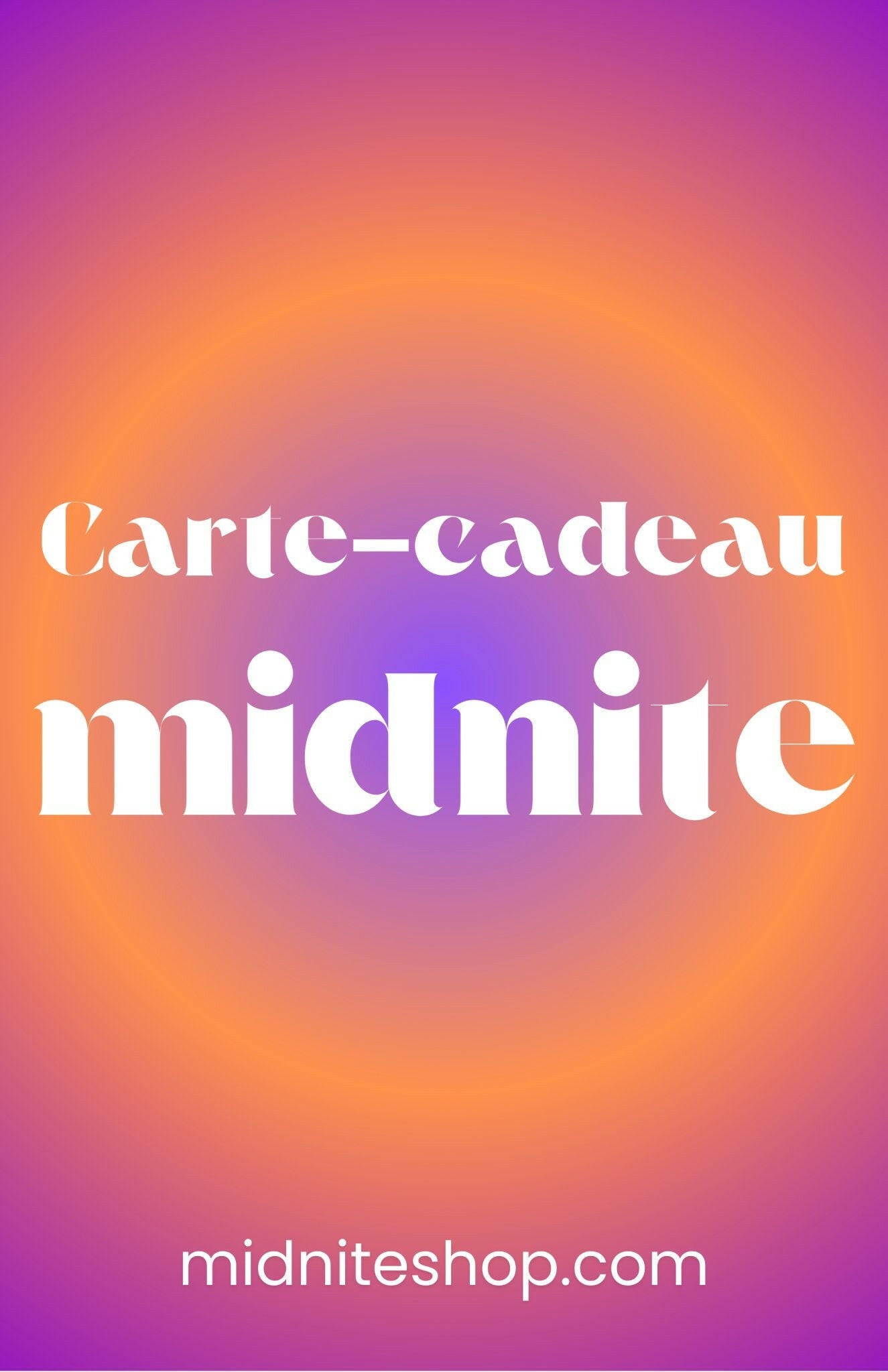 Carte-cadeau MIDNITE